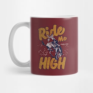 Ride Me High Mug